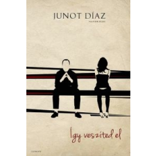 Junot Díaz ÍGY VESZÍTED EL irodalom