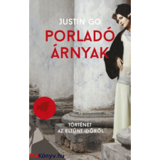 Justin Go : Porladó árnyak - Történet az eltűnt időről ajándékkönyv