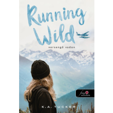 K.A. Tucker - Running Wild - Versengő Vadon (Az egyszerű Vadon 3.) egyéb könyv