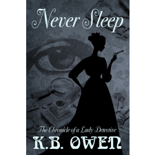 K.B. Owen (magánkiadás) Never Sleep egyéb e-könyv