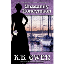 K.B. Owen (magánkiadás) Unseemly Honeymoon egyéb e-könyv