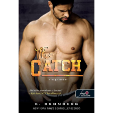 K. Bromberg - The Catch - A nagy dobás (The Player 2.) egyéb könyv