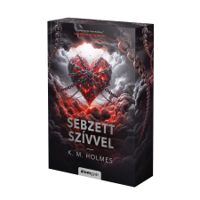 K. M. Holmes - Sebzett szívvel regény