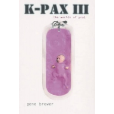  K-Pax III – Gene Brewer idegen nyelvű könyv