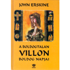 K.u.K. Kiadó A boldogtalan Villon boldog napjai antikvárium - használt könyv