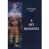 Kaczvinszky József A hét beavatás