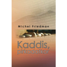 Kaddis, pirkadatkor regény