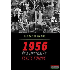 Kairosz Kiadó 1956 és a megtorlás fekete könyve történelem