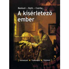 Kairosz Kiadó A kísérletező ember antikvárium - használt könyv