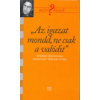 Kairosz Kiadó "Az igazat mondd, ne csak a valódit" - Eperjes Károllyal beszélget Kölnei Éva