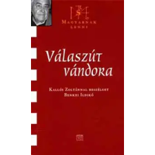 Kairosz Kiadó Válaszút vándora - Kallós Zoltánnal beszélget Benkei Ildikó antikvárium - használt könyv