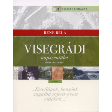 Kairosz Kiadó Visegrádi napszentület - Dämmerstunden történelem