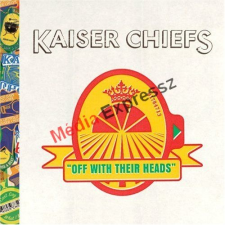  Kaiser Chiefs - Off With Their Heads Digipack zene és musical