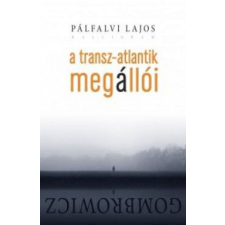 Kalligram A Transz-Atlantik megállói - Gombrowicz egyéb könyv