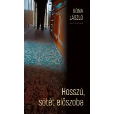 Kalligram Hosszú, sötét előszoba - Anyám és halál bútor