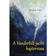 Kalligram Könyvkiadó A Vanderbilt-jacht hajóorvosa regény
