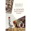 Kalligram Könyvkiadó Péterfy Gergely - A golyó, amely megölte Puskint