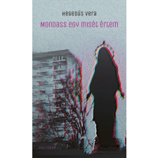 Kalligram Mondass egy misét értem irodalom