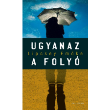 Kalligram Ugyanaz a folyó irodalom