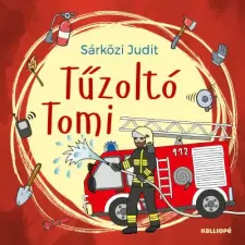Kalliopé Kiadó Tűzoltó Tomi gyermek- és ifjúsági könyv