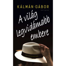 Kálmán Gábor - A világ legvidámabb embere egyéb könyv