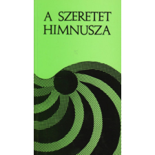 Kálvin Kiadó A szeretet himnusza - Dr. Sarkadi Nagy Pál antikvárium - használt könyv