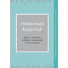 Kálvin Kiadó Mindennapi kenyerünk (RÚF 2014) - Bibliai tanácsok, ígéretek, imádságok az év napjaira