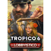 Kalypso Media Tropico 6 - Lobbyistico (DLC) (PC - Steam Digitális termékkulcs)