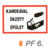 Kamerával örzött épület! PF6