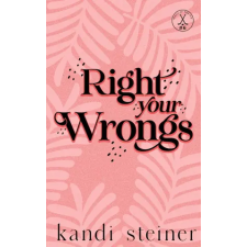 Kandi Steiner, LLC Right Your Wrongs | Kandi Steiner egyéb könyv