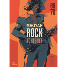 Kántor Mihály, Szabó Csaba, Fritz Zoltán - Magyar Rocktörténet '60-'70 egyéb könyv