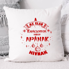 Karácsonyi ajándék - Karácsonyi párna első apukáknak lakástextília