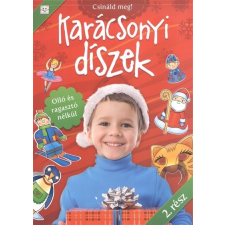 Karácsonyi díszek 2. rész /Csináld meg! Olló és ragasztó nélkül §K gyermek- és ifjúsági könyv