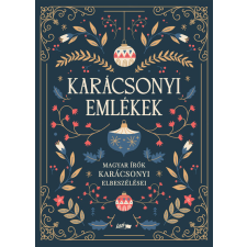  Karácsonyi emlékek - Magyar írók karácsonyi elbeszélései §K irodalom