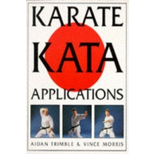  Karate Kata Applications – Aiden Trimble idegen nyelvű könyv