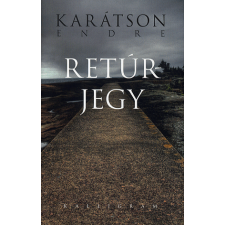 Karátson Endre - Retúrjegy regény