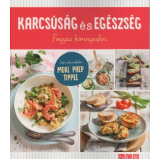  Karcsúság és egészség - Fogyás könnyedén - Sok-sok praktikus MEAL PREP TIPPEL gasztronómia