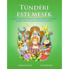 Karen Wallace - Tündéri esti mesék gyermek- és ifjúsági könyv