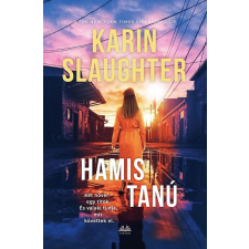 Karin Slaughter - Hamis tanú egyéb könyv