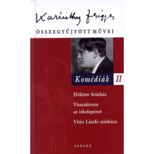 Karinthy Frigyes Komédiák II. (BK24-31966) irodalom