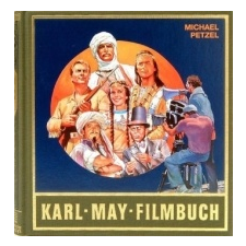 Karl-May-Filmbuch – Michael Petzel,Karl May idegen nyelvű könyv