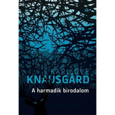 Karl Ove Knausgard A harmadik birodalom - Hajnalcsillag-sorozat 3. regény