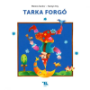Károlyi Amy - Weöres Sándor Károlyi Amy, Weöres Sándor - Tarka forgó