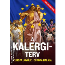 Kárpátia Stúdió A Kalergi-terv - egyéb könyv