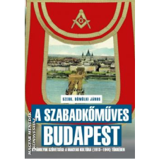 Kárpátia Stúdió A szabadkőműves Budapest - Dömölki János egyéb könyv