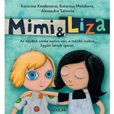 Katarina Kerekesová, Katarina Moláková, Alexandra Salmela - MIMI &amp; LIZA gyermek- és ifjúsági könyv