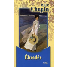 Kate Chopin ÉBREDÉS regény