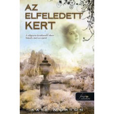 Kate Morton AZ ELFELEDETT KERT - KÖTÖTT - regény