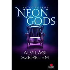 Katee Robert - Neon Gods - Alvilági szerelem egyéb könyv