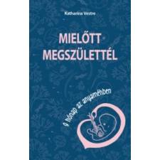 Katharina Vestre Mielőtt megszülettél természet- és alkalmazott tudomány